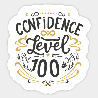 Confidence Level 100 - Inspirational Typography Sticker